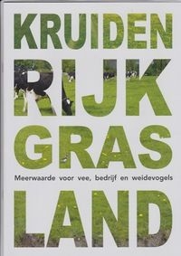 Het kan wel: bloemrijk, kruidenrijk grasland en toch als boer je boterham verdienen